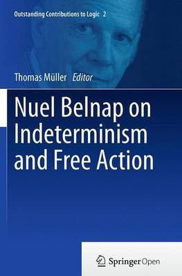 Nuel Belnap on Indeterminism and Free Action(English, Paperback, unknown)
