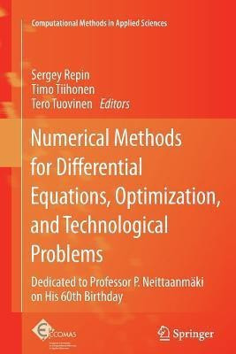 Numerical Methods for Differential Equations, Optimization, and Technological Problems(English, Paperback, unknown)
