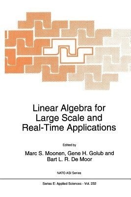 Linear Algebra for Large Scale and Real-Time Applications(English, Paperback, unknown)