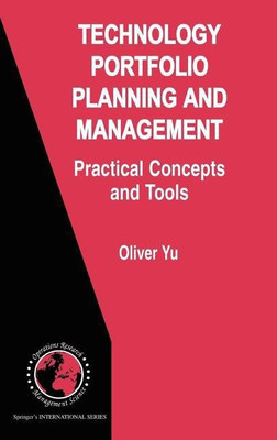 Technology Portfolio Planning and Management(English, Hardcover, Yu Oliver)