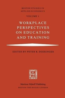 Workplace Perspectives on Education and Training(English, Paperback, unknown)