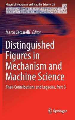 Distinguished Figures in Mechanism and Machine Science(English, Hardcover, unknown)