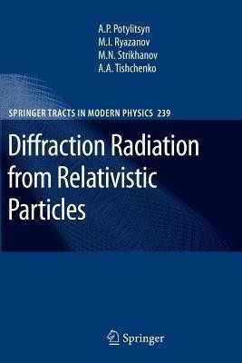 Diffraction Radiation from Relativistic Particles(English, Paperback, Potylitsyn Alexander)
