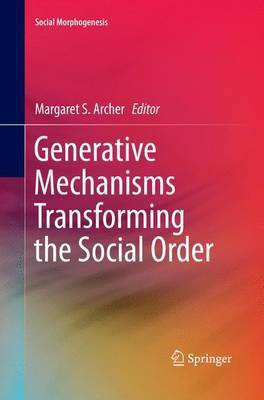 Generative Mechanisms Transforming the Social Order(English, Paperback, unknown)