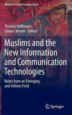 Muslims and the New Information and Communication Technologies(English, Hardcover, unknown)