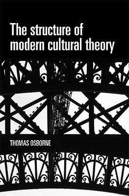 The Structure of Modern Cultural Theory(English, Paperback, Osborne Thomas)