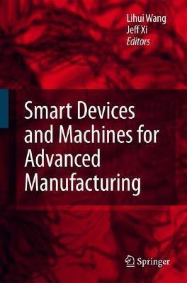 Smart Devices and Machines for Advanced Manufacturing(English, Hardcover, unknown)