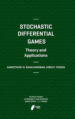 Stochastic Differential Games. Theory and Applications(English, Hardcover, Ramachandran Kandethody M.)