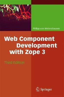 Web Component Development with Zope 3(English, Paperback, Weitershausen Philipp)