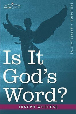 Is It God's Word(English, Paperback, Wheless Joseph)