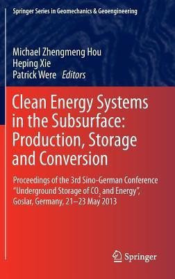 Clean Energy Systems in the Subsurface: Production, Storage and Conversion(English, Hardcover, unknown)