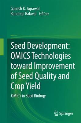 Seed Development: OMICS Technologies toward Improvement of Seed Quality and Crop Yield(English, Hardcover, unknown)
