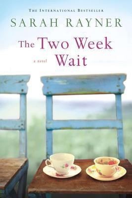 The Two Week Wait(English, Paperback, Rayner Sarah)