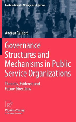 Governance Structures and Mechanisms in Public Service Organizations(English, Hardcover, Calabro Andrea)