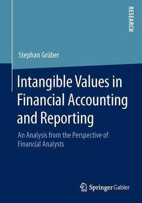 Intangible Values in Financial Accounting and Reporting(English, Paperback, Grueber Stephan)