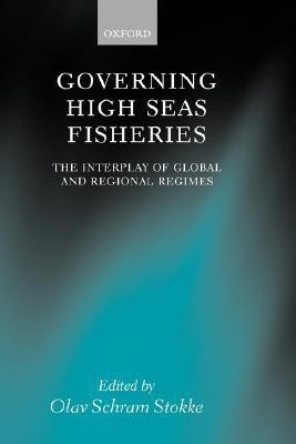 Governing High Seas Fisheries(English, Hardcover, unknown)