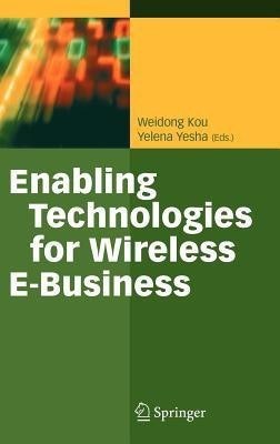 Enabling Technologies for Wireless E-Business(English, Hardcover, unknown)