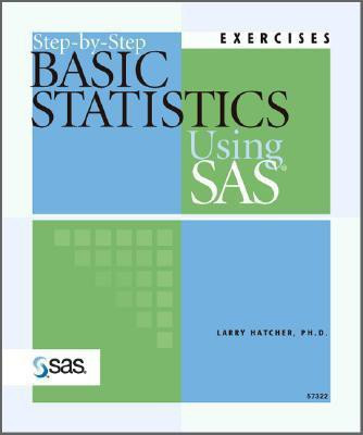 Step-By-Step Basic Statistics Using SAS(English, Paperback, Hatcher Larry)