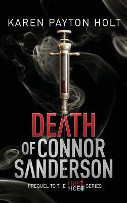 Death of Connor Sanderson(English, Hardcover, Payton Holt Karen)