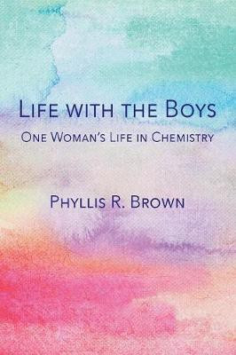 Life with the Boys(English, Paperback, Brown Phyllis R)