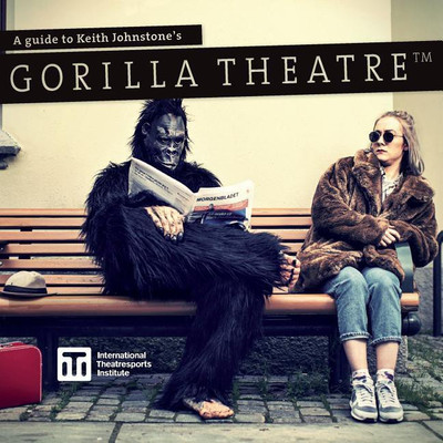A Guide to Keith Johnstone's Gorilla Theatre(English, Paperback, Stiles Patti)