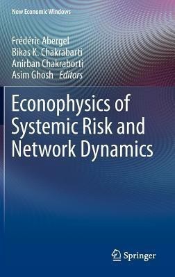 Econophysics of Systemic Risk and Network Dynamics(English, Hardcover, unknown)