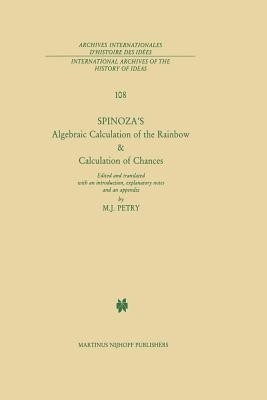 Spinoza's Algebraic Calculation of the Rainbow & Calculation of Chances(English, Paperback, de Spinoza B.)