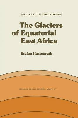 The Glaciers of Equatorial East Africa(English, Paperback, Hastenrath S.)