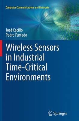 Wireless Sensors in Industrial Time-Critical Environments(English, Paperback, Cecilio Jose)