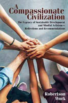 A Compassionate Civilization(English, Paperback, Work Robertson)