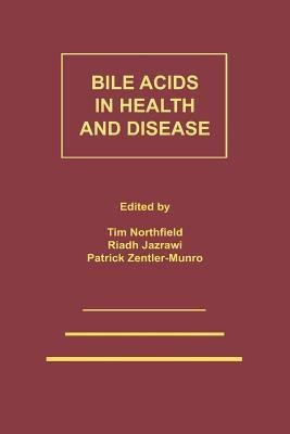 Bile Acids in Health and Disease(English, Paperback, unknown)