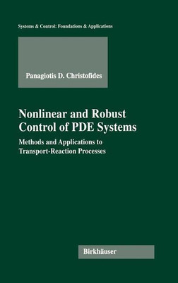 Nonlinear and Robust Control of PDE Systems(English, Hardcover, Christofides Panagiotis D.)
