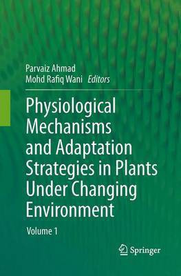 Physiological Mechanisms and Adaptation Strategies in Plants Under Changing Environment(English, Paperback, unknown)