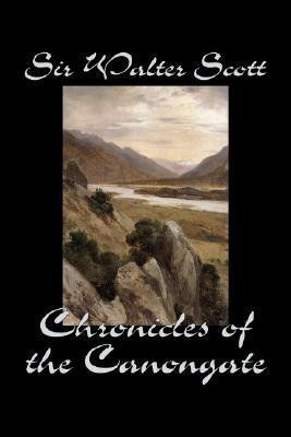 Chronicles of the Canongate(English, Paperback, Scott Walter Sir)