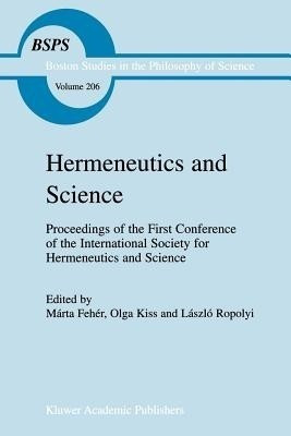 Hermeneutics and Science(English, Paperback, unknown)