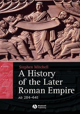 A History of the Later Roman Empire, AD 284-641(English, Hardcover, Mitchell Stephen)