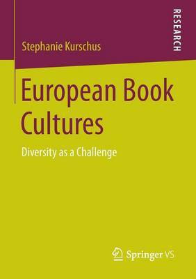 European Book Cultures(English, Paperback, Kurschus Stephanie)