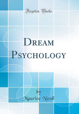 Dream Psychology (Classic Reprint)(English, Hardcover, Nicoll Maurice)