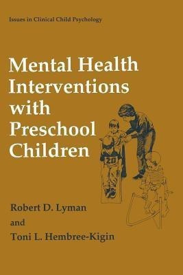 Mental Health Interventions with Preschool Children(English, Paperback, Lyman Robert D.)