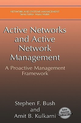 Active Networks and Active Network Management(English, Mixed media product, Bush Stephen F.)