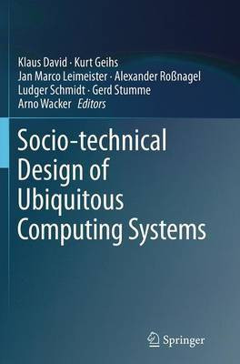 Socio-technical Design of Ubiquitous Computing Systems(English, Paperback, unknown)