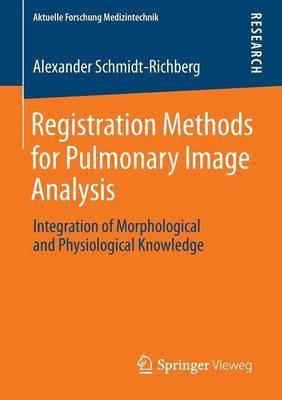 Registration Methods for Pulmonary Image Analysis(English, Paperback, Schmidt-Richberg Alexander)