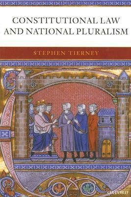 Constitutional Law and National Pluralism(English, Paperback, Tierney Stephen)