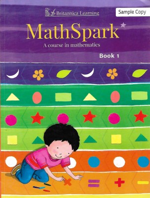 BRITANNICA LEARNING MATH SPARK (A COURSE IN MATHEMATICS) CLASS 1(English, Paperback, JHARNA DE)