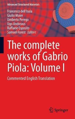 The complete works of Gabrio Piola: Volume I(English, Hardcover, unknown)