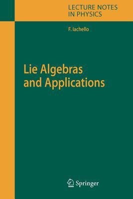 Lie Algebras and Applications(English, Paperback, Iachello Francesco)