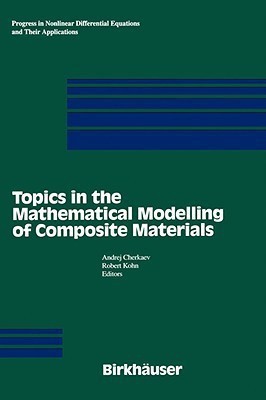 Topics in the Mathematical Modelling of Composite Materials(English, Hardcover, unknown)