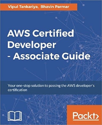 AWS Certified Developer - Associate Guide(English, Electronic book text, Tankariya Vipul)