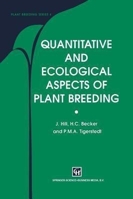 Quantitative and Ecological Aspects of Plant Breeding(English, Paperback, Hill J.)