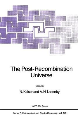 The Post-Recombination Universe(English, Paperback, unknown)